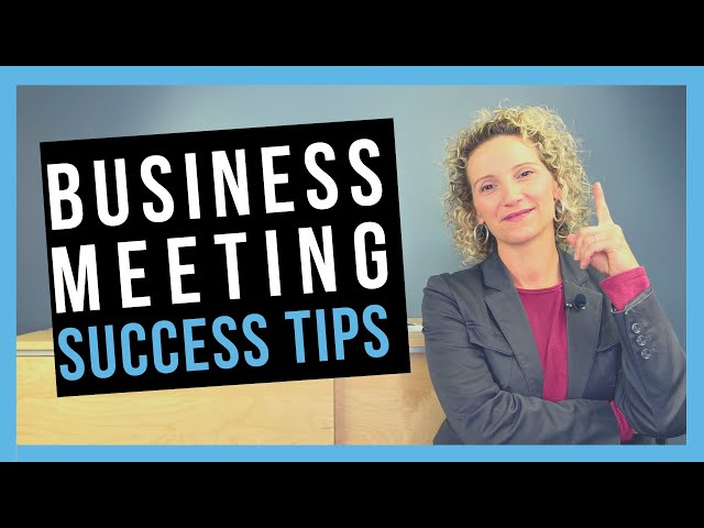 Business Meeting Success Tips [TO BOOST PRODUCTIVITY]