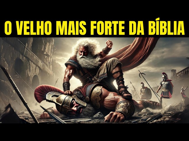 A INCRÍVEL HISTÓRIA DO VELHO DE 85 ANOS QUE DERROTOU GIGANTES NA BÍBLIA