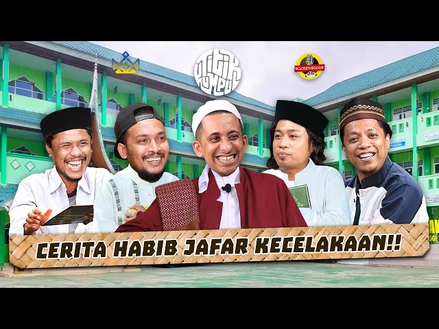 TITIK KUMPUL - HABIB JAFAR TOUR KE PESANTREN DI INDONESIA!!