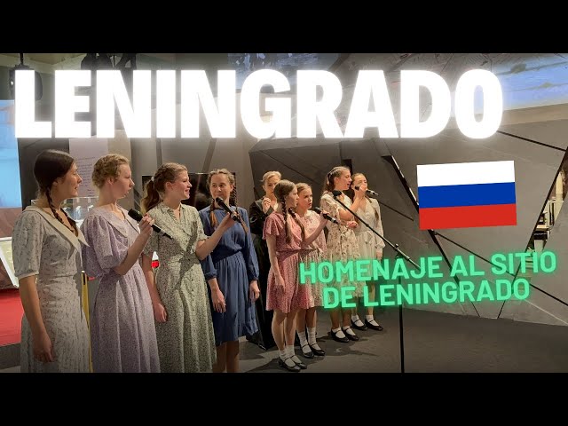 Rusia, Un Pueblo que Nunca Se Rindió: Homenaje al Sitio de Leningrado