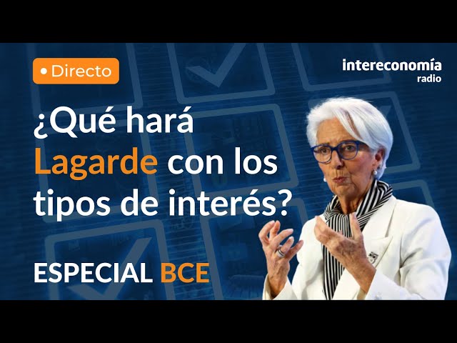 ESPECIAL | ANÁLISIS TRAS LA REUNIÓN DEL BCE ¿QUÉ ANUNCIARÁ CHRISTINE LAGARDE?