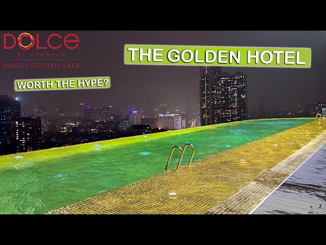 The GOLDEN Hotel | Dolce by Wyndham Hanoi Golden Lake Review