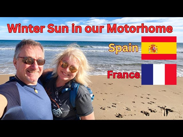 Winter Sun In Our Motorhome / Driving To Spain