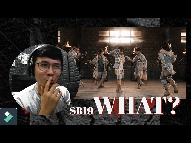 Filmora Video Editor reacts to ‘@officialSB19 WHAT?’ MV | Wondershare Filmora Ep 14