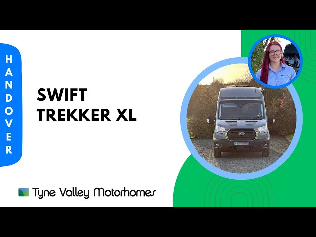 2025 Swift Trekker XL - Handover Video 📜