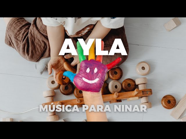 Música Infantil - A Ayla