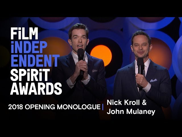 Nick Kroll and John Mulaney's Opening Monologue at the 2018 Film Independent Spirit Awards