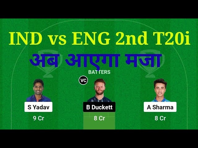 india vs england dream11 prediction india vs england dream11 team india vs england 2nd t20i