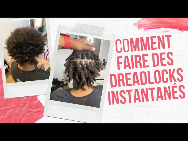 COMMENT FAIRE DES DREADLOCKS INSTANTANÉS / INSTANT LOCS ON NATURAL HAIR - Klyne Beauty.