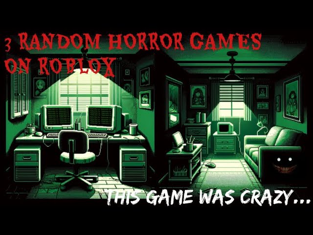 3 RANDOM HORROR GAMES ON ROBLOX