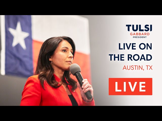 Tulsi Gabbard LIVE - Tulsi Town Hall - Austin, TX