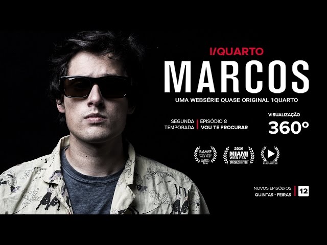 360° Marcos - Vou Te Procurar EP08 / 1QUARTO