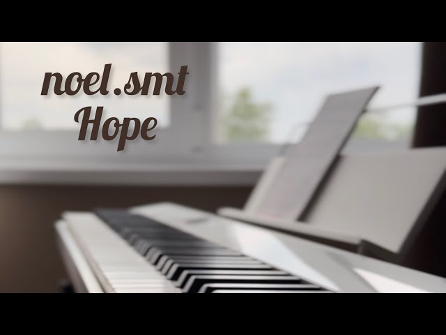 noel.smt - Hope | Красивая мелодия на пианино для начинающих | Ноты