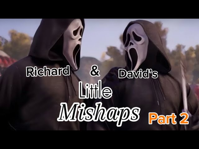 Richard and David’s little mishaps part two