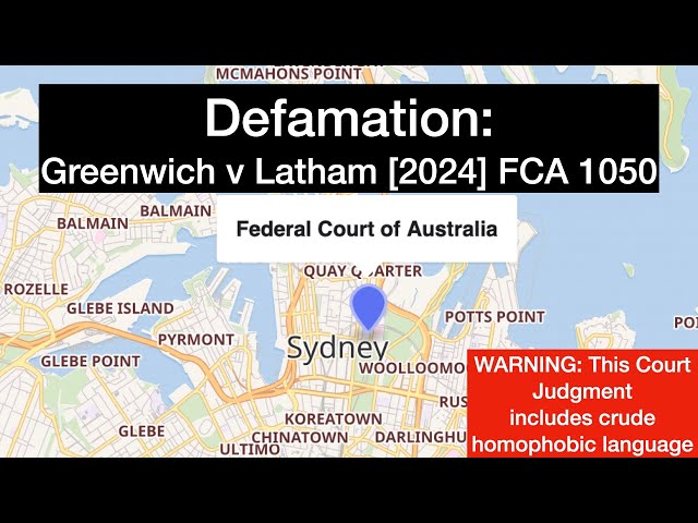 Defamation Judgment: Greenwich v Latham [2024] Federal Court of Australia 1050 -Timestamps/Subtitles