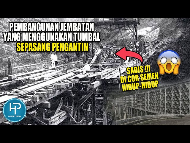 SEPASANG PENGANTIN JADI TUMBAL PEMBANGUNAN JEMBATAN || INILAH MISTERI JEMBATAN CIRAHONG