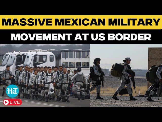 US-Mexico Border LIVE News Updates: 1000s Of Mexican Troops Storm US Border After Trump Tariff Deal