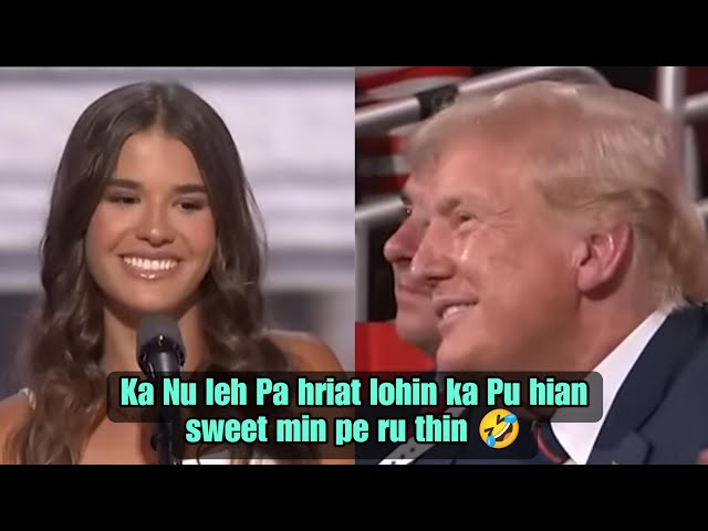 Kai Madison Trump-in a pu Donald Trump-a chanchin NGAIHNAWM tak a sawi (Reaction)