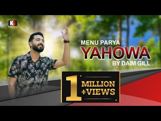 Menu Parya Yahowa || Daim Gill || New Masihi Geet || Akash Sonu || Elijah Junaid || Kashif Shariff