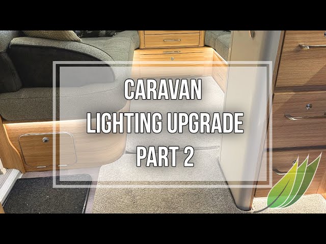 Caravan LED light upgrade   Part 2