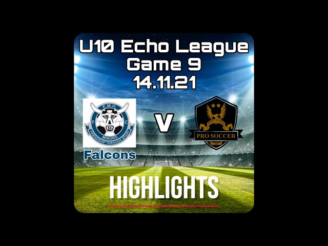 U10 Essex Minors Hornchurch’Falcons’ V Pro Soccer- Echo League Game 9- Highlights : 14.11.21