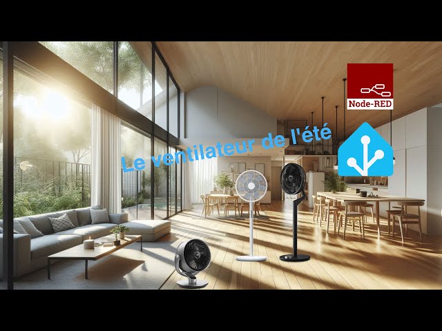 Les Meilleurs Ventilateurs Connectés : Guide Complet et Automatisation Domotique | Été 2024