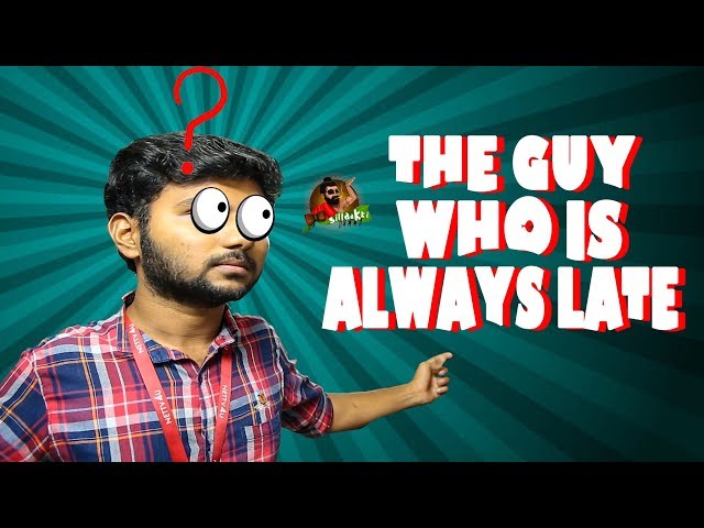 Office Late Comers Funny Reasons Video | A Real Life Story | Sillaakki Dumma Video