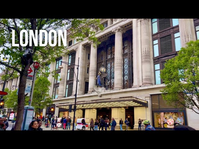 London Walk | Tottenham Court Road Station 🛍 OXFORD STREET to Selfridges |(April 2022) London 4K HDR