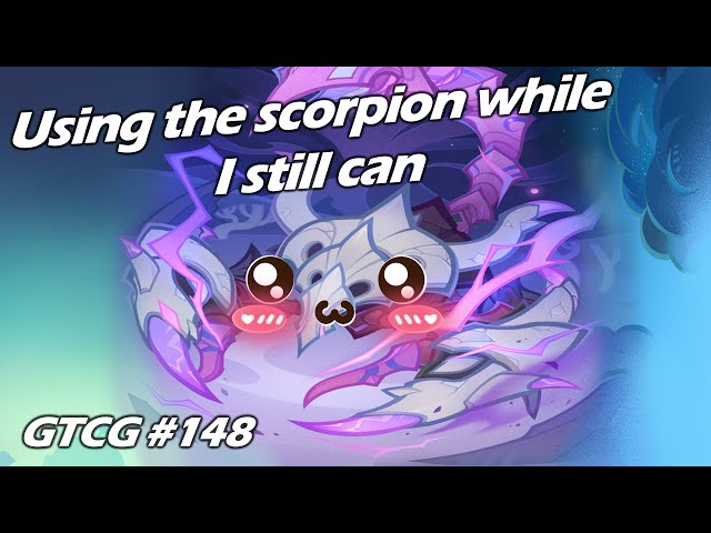 Using the Scorpion while I still can - Genshin TCG [148]