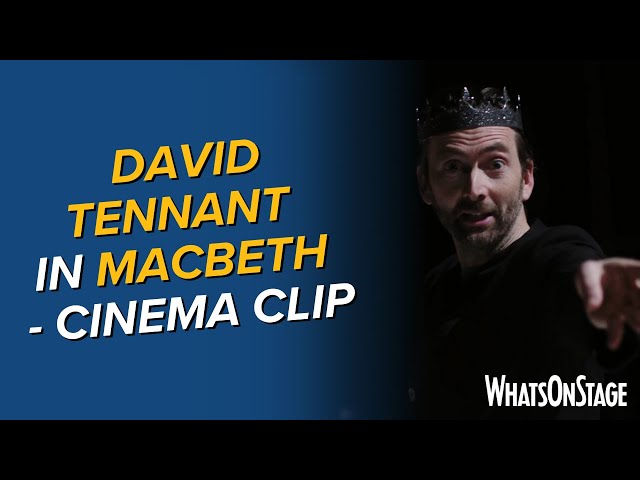 David Tennant performs Macbeth | Cinema release