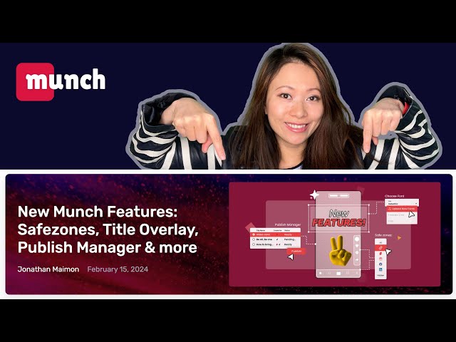 Exploring Munch New Features (February 2024)