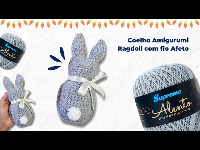 Coelho Amigurumi Ragdoll com fio Afeto | Aula de Crochê para Páscoa