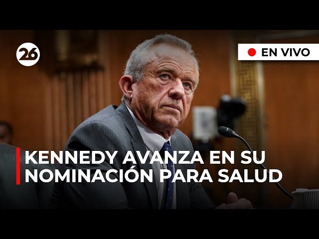 🔴 EN VIVO | Kennedy avanza en su nominación para el cargo de salud en EEUU