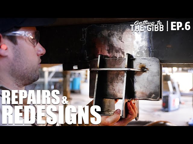 REPAIRS & REDESIGNS | Getting to the Gibb Episode 6