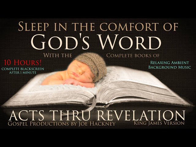 10 Hours! The Complete Books of Acts thru Revelation. Fades to black screen after 1 min.