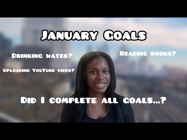 January Goal Check-In: What I Achieved (And What I Didn’t)!