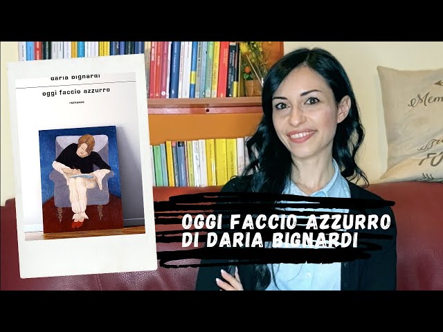 Oggi faccio azzurro di Daria Bignardi - Recensione