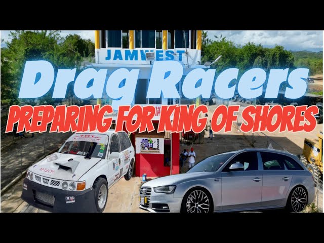 Drag Racers Preparing For King Of Shores 🇯🇲