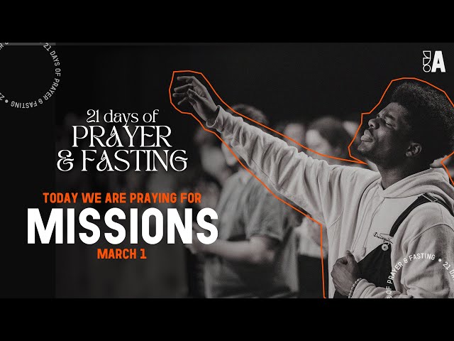 21 Days of Prayer - Day 1 - Keith Reid - Missions