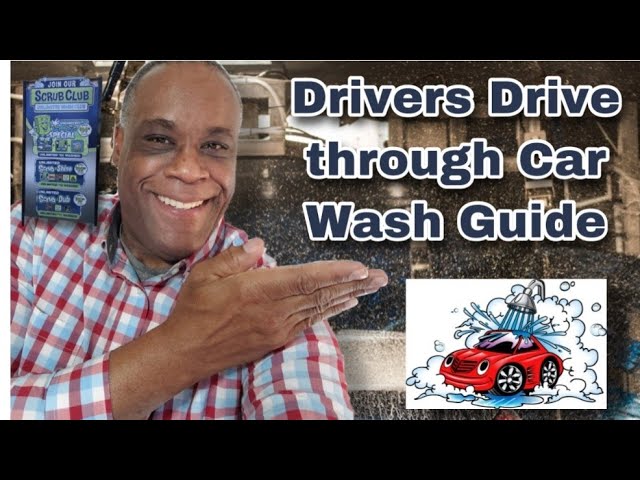 BEGINNER HOW TO DRIVE THROUGH A CAR WASH