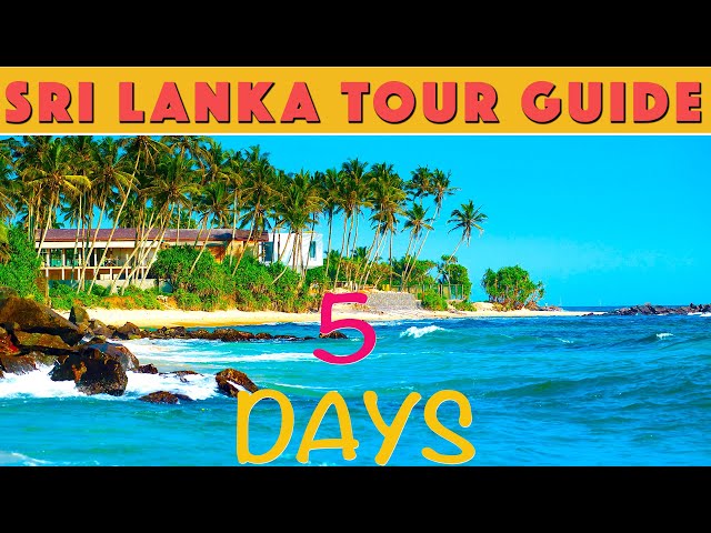 Sri Lanka Tour Plan | 5 Days Sri Lanka Tour with Budget | Best Places to Visit in Sri Lanka