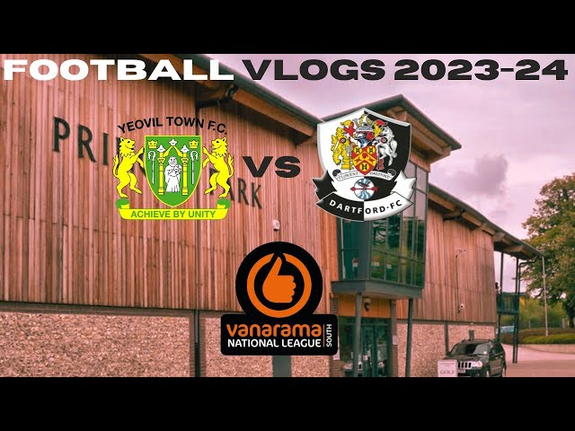 Football Vlogs 2023-24 Yeovil Vs Dartford