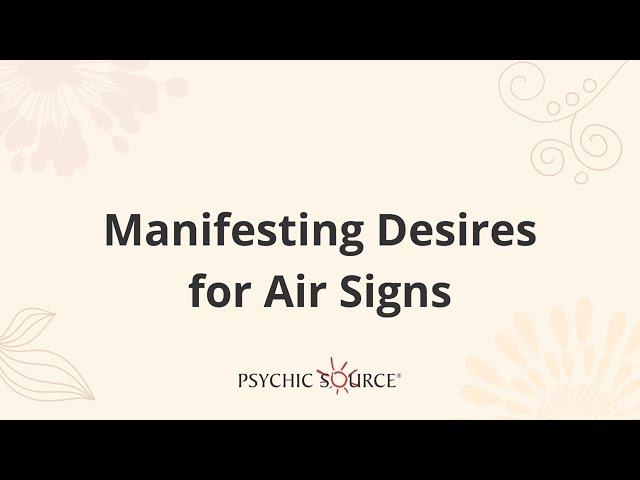 Manifesting Desires for Air Signs