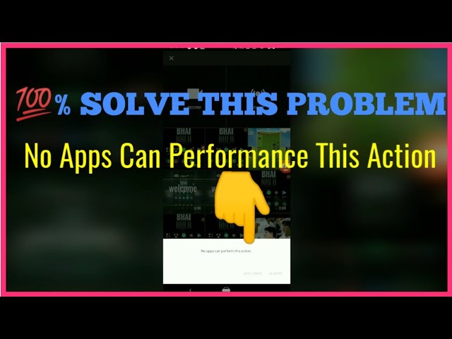 No Apps can perform this action , how to solve, on YouTube video upload time error, 💯 % solve