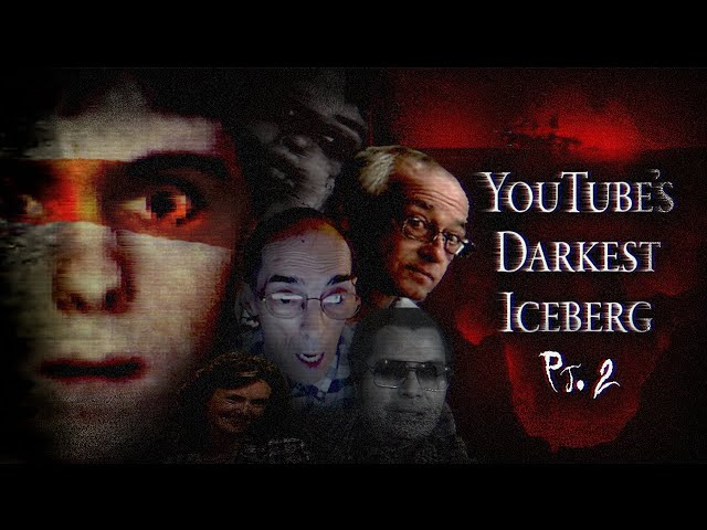 YouTube's Darkest Iceberg pt.2