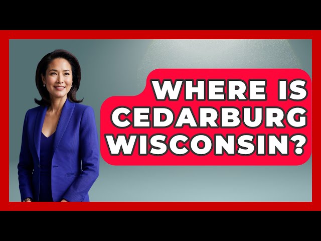 Where Is Cedarburg Wisconsin? - The Midwest Guru