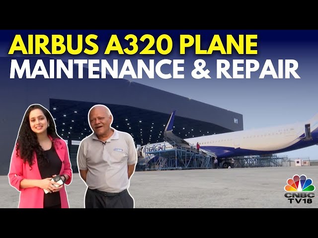 The Costs & Intricacies Of Maintaining & Repairing The Airbus A320 | AAR-Indamer MRO | Indigo | N18V