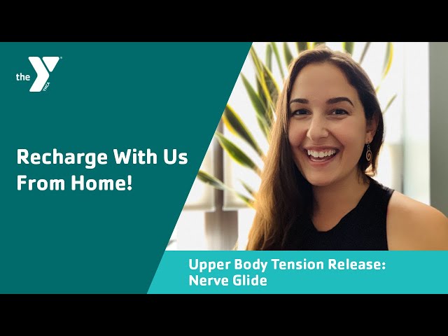 Upper Body Tension Release: Nerve Glide