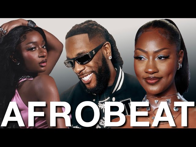 AFROBEAT BEST OF 2024, 2023, 2022 VIDEO MIX (COMMAS AYRA STARR | LOVE ME JEJE TEMS | BURNA BOY)