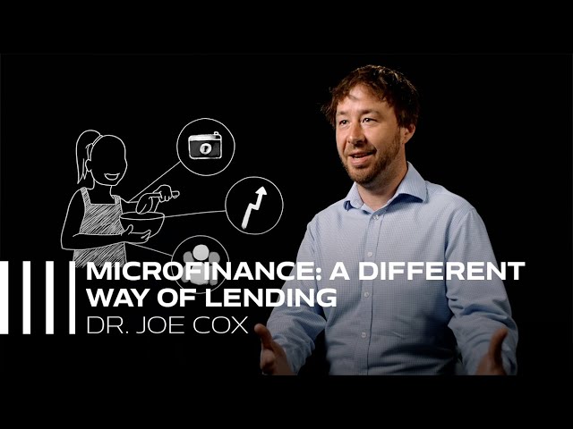 Microfinance: A Different Way of Lending - Dr. Joe Cox